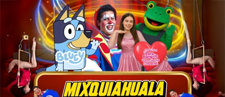 Circo Fco. Atayde en MIXQUIAHUALA