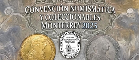 Convención 2025 Sociedad Numismática de Monterrey