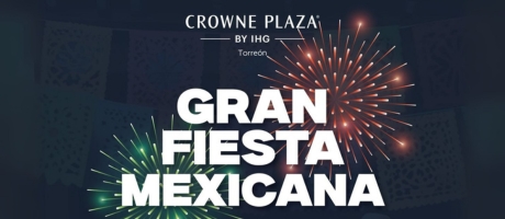 Noche Mexicana - Crowne Plaza Torreón