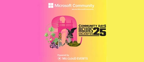Microsoft Community Days Aguascalientes 2025