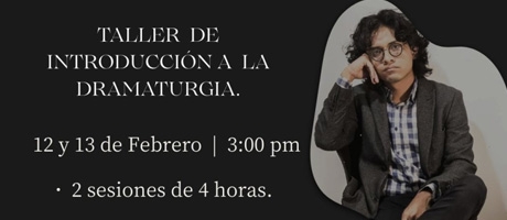 Taller de Dramaturg&iacute;a 