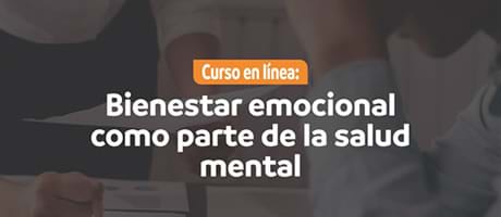 Bienestar Emocional como parte de la Salud Mental