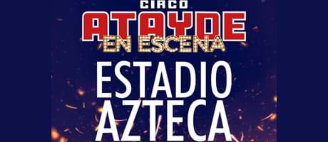 Circo Atayde En Escena - CDMX
