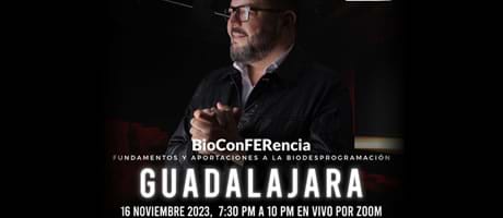 BioConFERencia fundamentos y aportaciones a la Biodesprogramación- Guadalajara ONLINE 2023