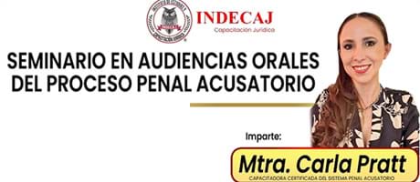 Seminario en Audiencias Orales del Proceso Penal Acusatorio