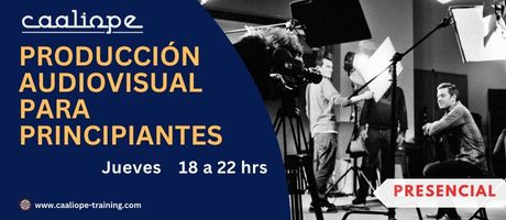 Producción Audiovisual para Principiantes (Jueves)